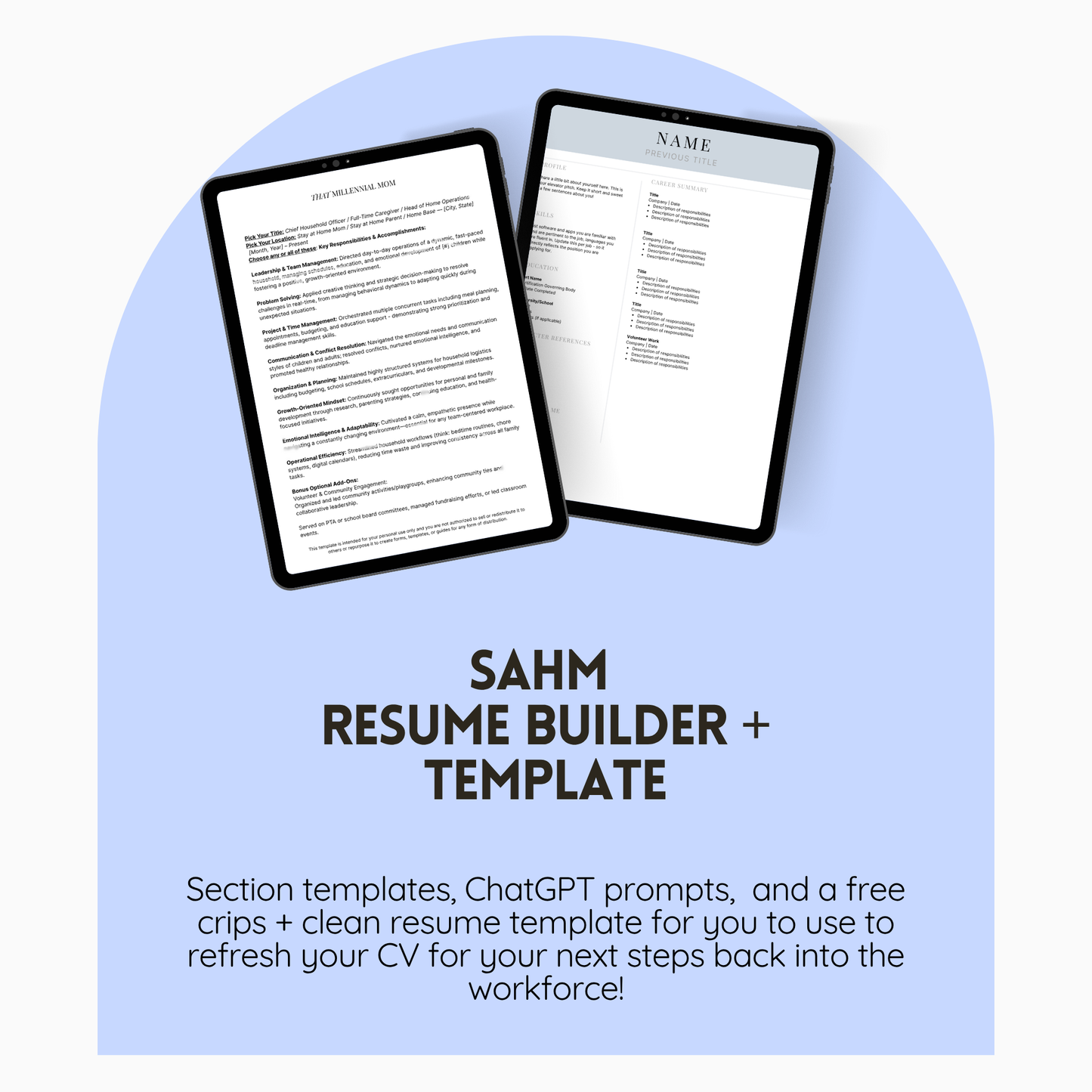 The SAHM Resume Builder + Template